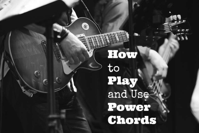 How to Play and Use Power Chords